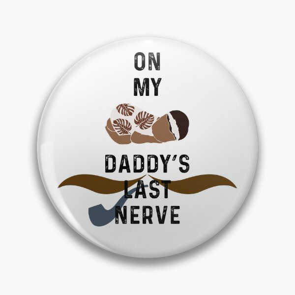 Item preview, On My Baby Daddy’s Last Nerve designed and sold by harounshirt.