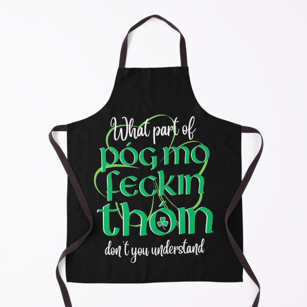 Item preview, Irish Humor Pog mo feckin thoin, Irish Kiss my Ass T-shirts, St Patrick's Day Funny Irish Styled Gifts designed and sold by Urban-Celt.