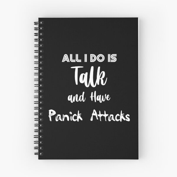 Item preview, All I Do Is Talk And Have Panic Attacks designed and sold by smailjr.