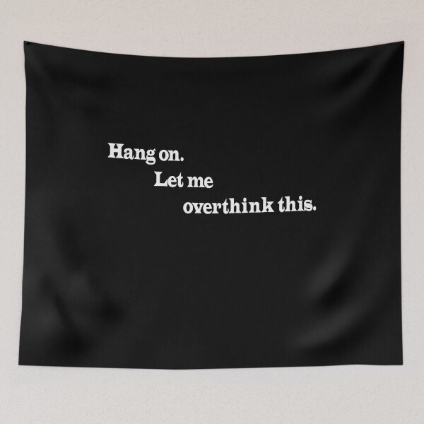 Item preview, Hang on. Let me overthink this. designed and sold by calvin  jack.