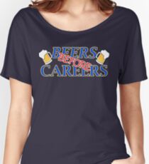 Beers Before Careers Women's Relaxed Fit T-Shirt