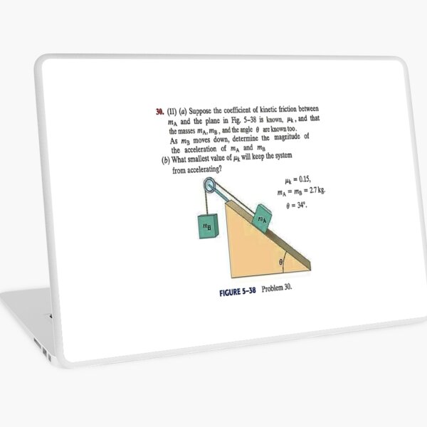 Physics problem: Suppose the coefficient of kinetic friction between the mass and the plane is known. #Physics #Education #PhysicsEducation,  Laptop Skin