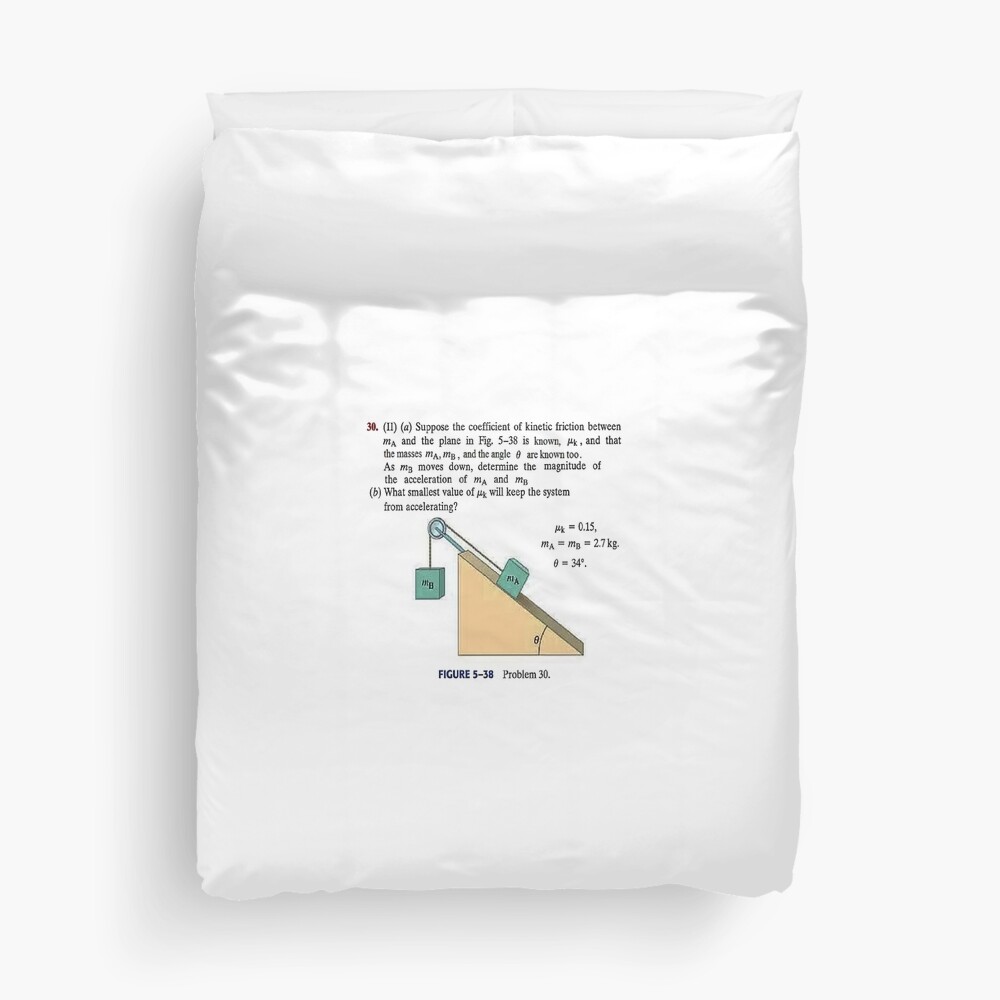 Physics problem: Suppose the coefficient of kinetic friction between the mass and the plane is known. #Physics #Education #PhysicsEducation, Duvet Cover