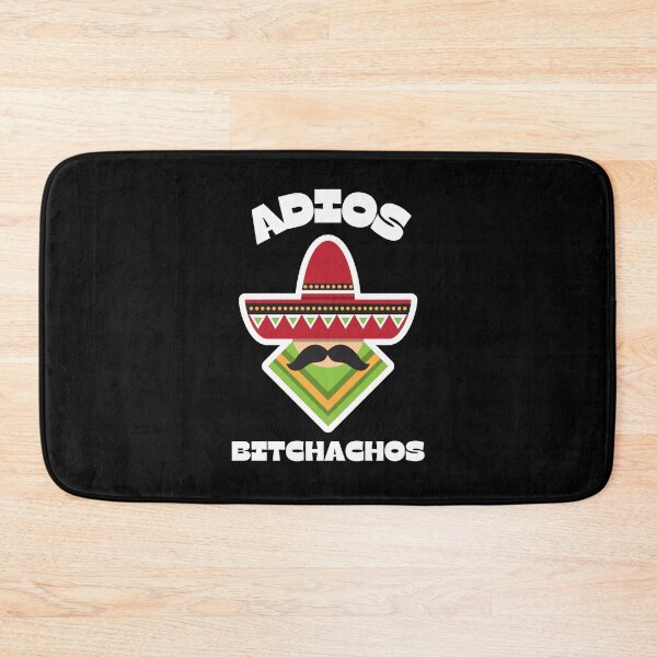 Item preview, Adios Bitchachos designed and sold by LordAudes.