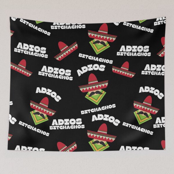 Item preview, Adios Bitchachos designed and sold by LordAudes.