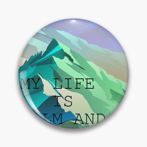 Item preview, my life is like a mountain designed and sold by INOKAD.
