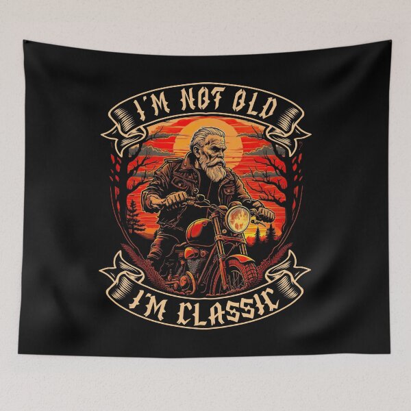 Item preview, I M Not Old I M Classic Motorcycle Biker designed and sold by druckfun.
