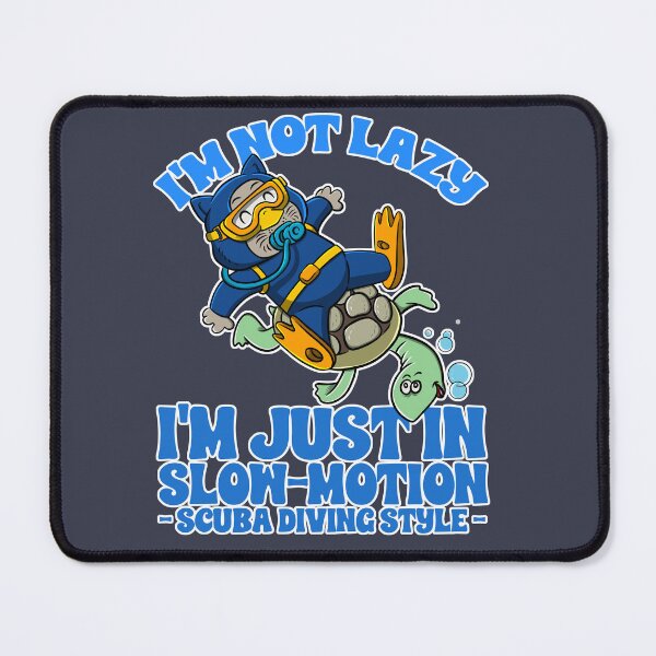 Item preview, I'm not lazy, I'm just in slow-motion scuba diving style designed and sold by ImaginarStore.