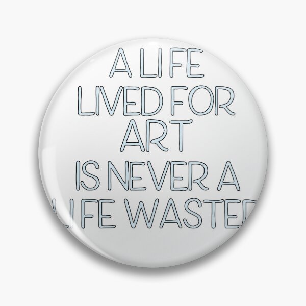 Item preview, A Life Lived for Art is Never a Life Wasted - Macklemore designed and sold by AJakimcius.