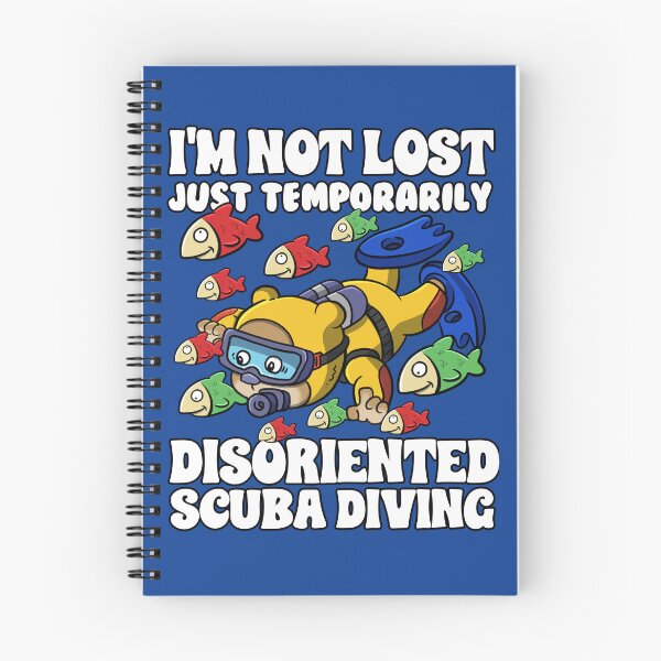 Item preview, I'm not lost, just temporarily disoriented : scuba diving edition designed and sold by ImaginarStore.
