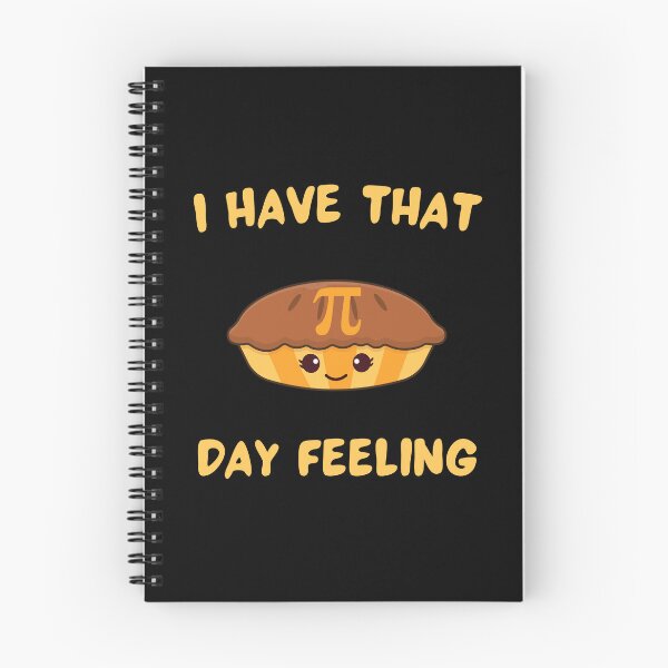 Item preview, I Have That PI-Day Feeling ( National Pi Day) designed and sold by GaryDobson.