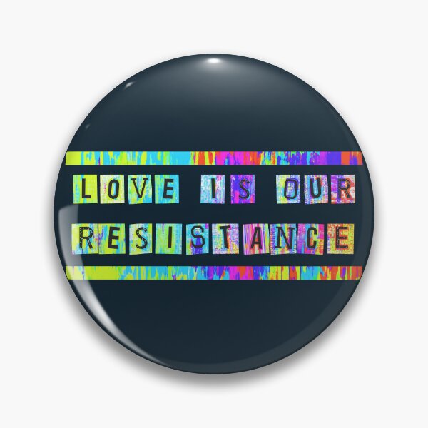 Item preview, Love Is Our Resistance designed and sold by jeremygwa.