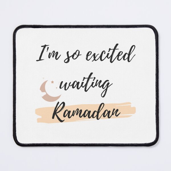 Item preview, I'm so excited waiting Ramadan designed and sold by BasmaAtef.