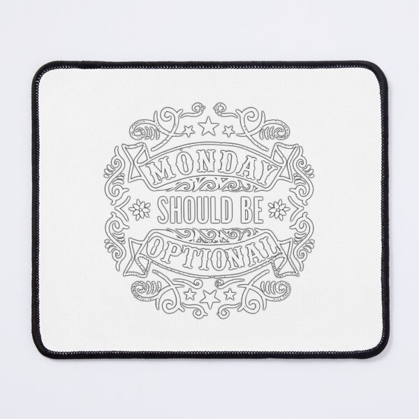 Item preview, monday should be optional designed and sold by ramwebroom.