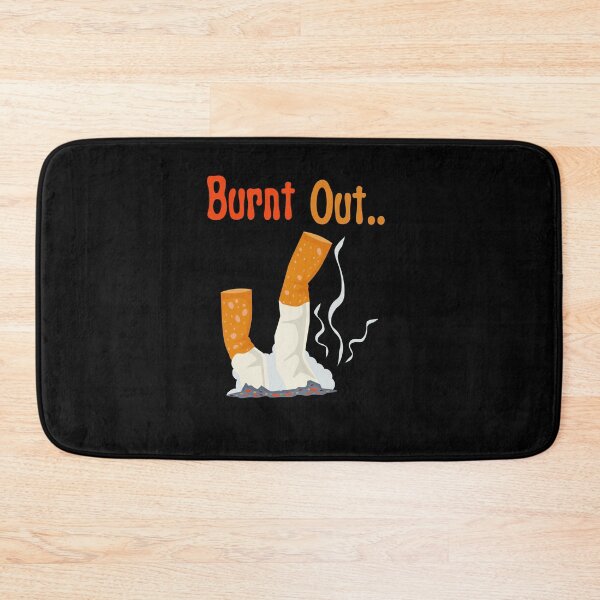 Item preview, Burnt Out... Cigarette  designed and sold by mkzmerch.