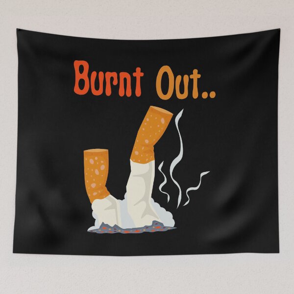 Item preview, Burnt Out... Cigarette  designed and sold by mkzmerch.