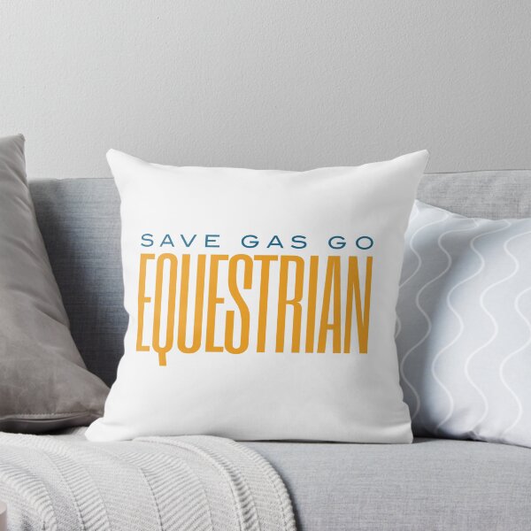 Item preview, Funny Equestrian Save Gas Go Equestrian designed and sold by whyitsme.