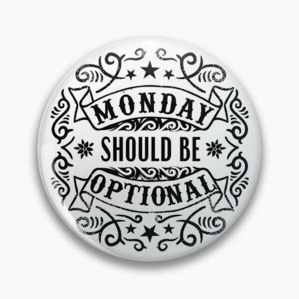 Item preview, monday should be optional designed and sold by ramwebroom.