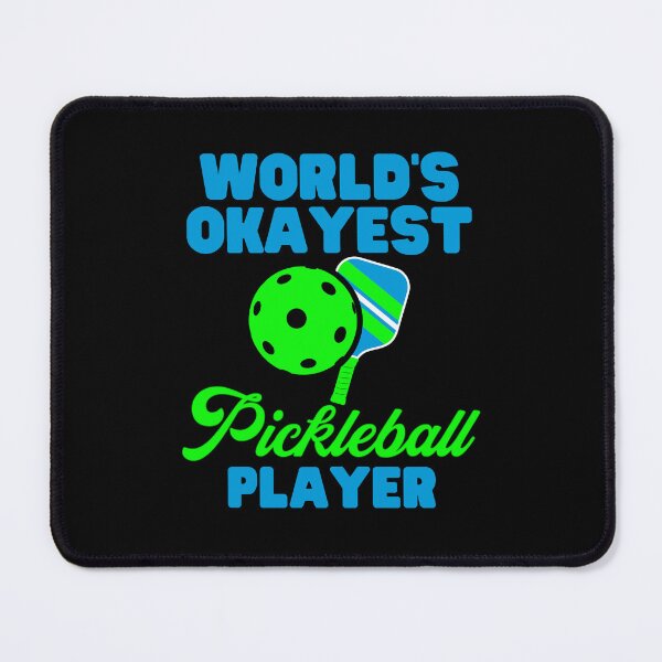 Item preview, World's Okayest Pickleball Player designed and sold by Affyboss6.