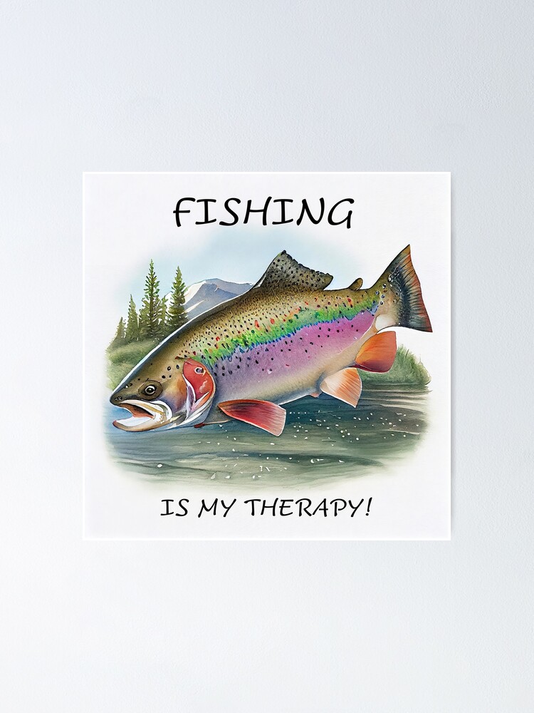 Fishing is my therapy rainbow trout fish watercolor Poster for Sale by  Danielleroyer