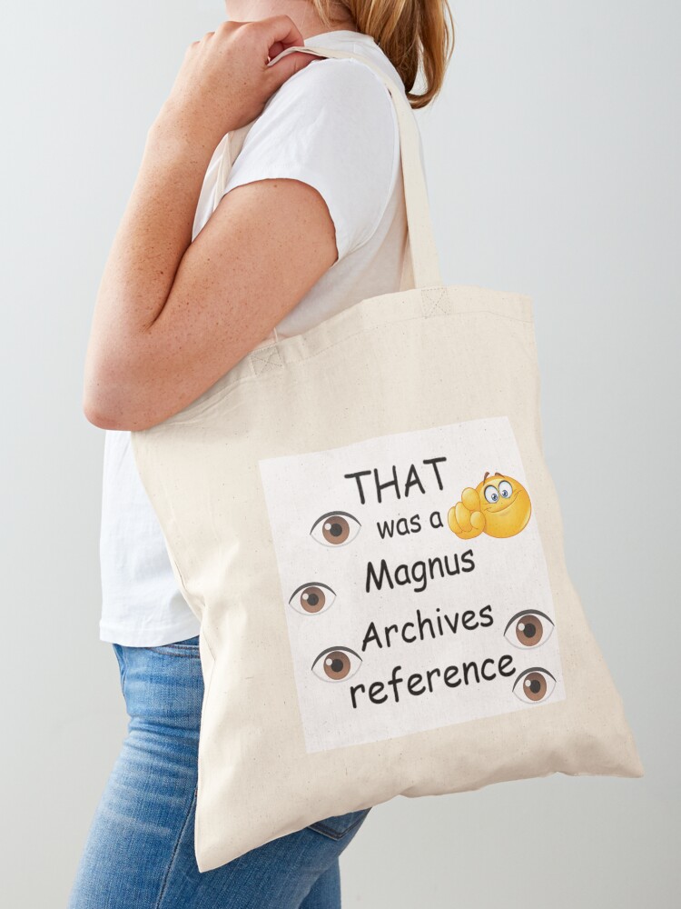 That was a Magnus Archives Reference | Tote Bag