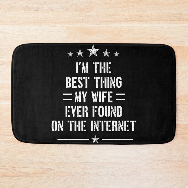 Item preview, funny gift for him I'm The Best Thing My Wife Ever Found Sassy funny sarcastic offended Rude saying  designed and sold by joygift369.
