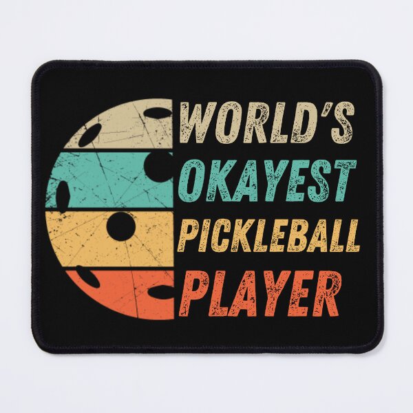 Item preview, World's Okayest Pickleball Player designed and sold by Affyboss6.