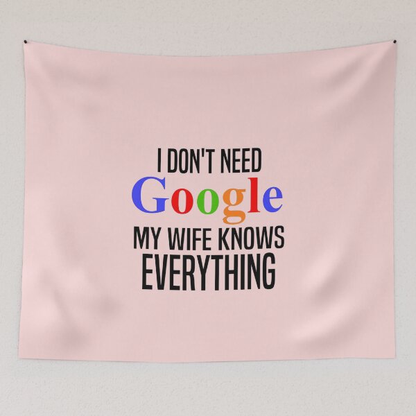 Item preview, I Don't Need Google My Wife Knows Everything Wife Gift designed and sold by FirnandArt.