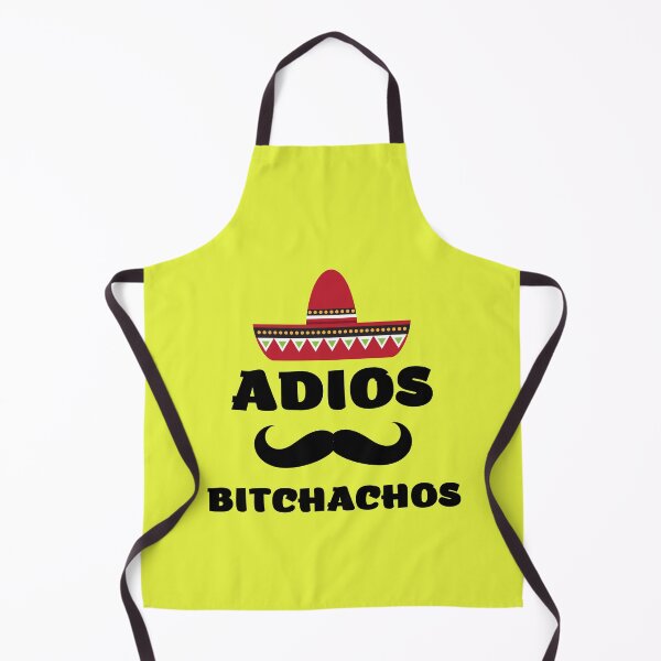 Item preview, Adios Bitchachos - Funny Mexican Spanglish Joke design designed and sold by LordAudes.