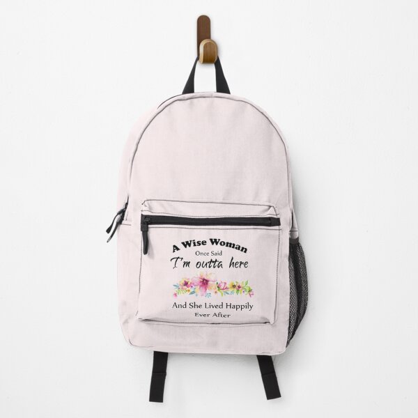 Item preview, A Wise Woman Once Said "I'm outta here and She Lived Happily Ever Afte designed and sold by aminosile.