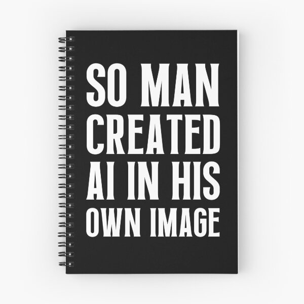 Item preview, So Man Created AI In His Own Image designed and sold by FunnyFactDesign.
