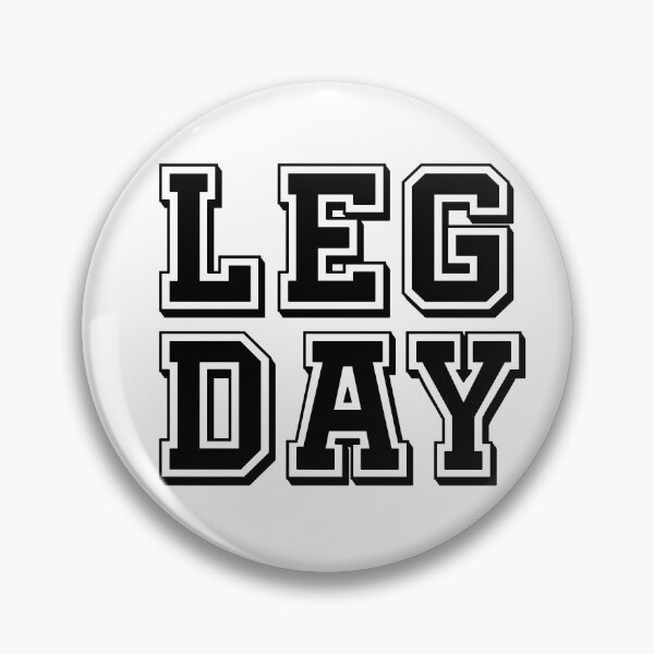 Item preview, "LEG DAY" gym motivation designed and sold by thelazypigeon.