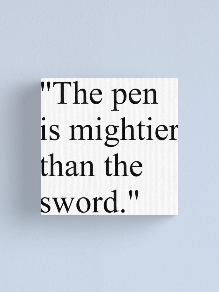Alternate view of Proverb: The pen is mightier than the sword. #Proverb #pen #mightier #sword. Пословица: Перо сильнее меча Canvas Print