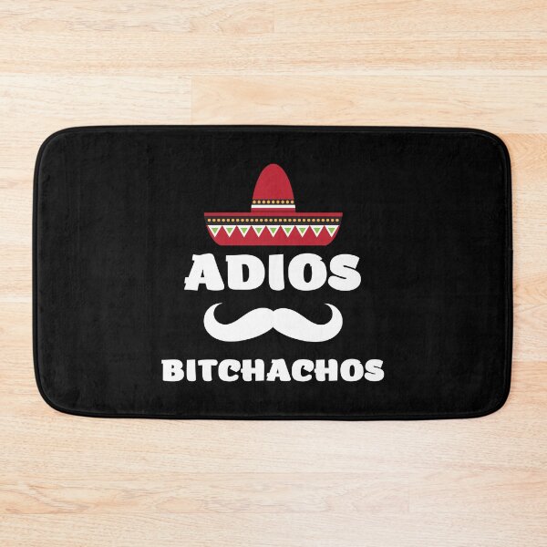 Item preview, Adios Bitchachos - Funny Mexican Spanglish Joke design designed and sold by LordAudes.