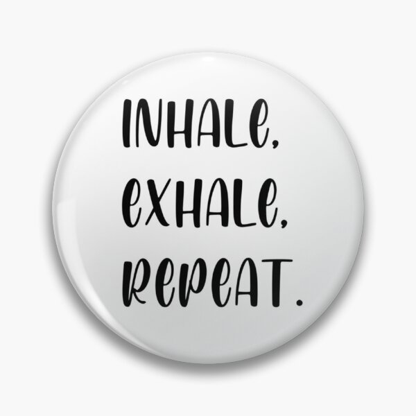 Item preview, Inhale exhale repeat designed and sold by Wes Losner.