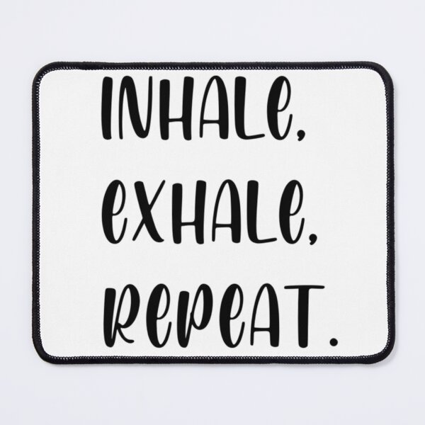 Item preview, Inhale exhale repeat designed and sold by Wes Losner.