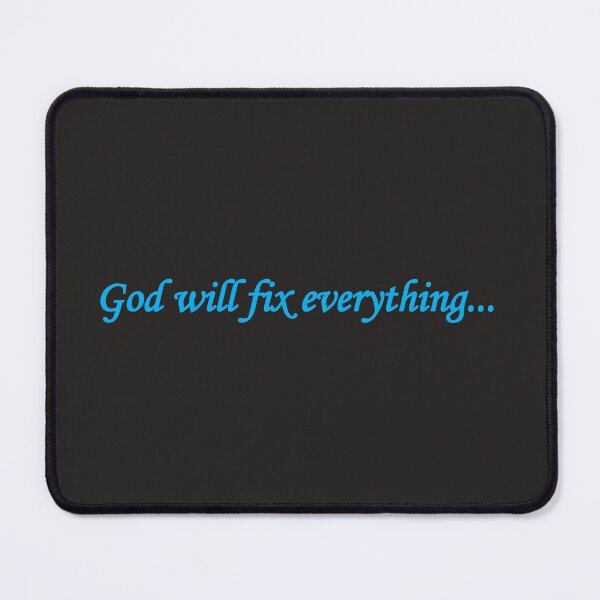 Item preview, God will fix everything! designed and sold by Positive Mindzet!.
