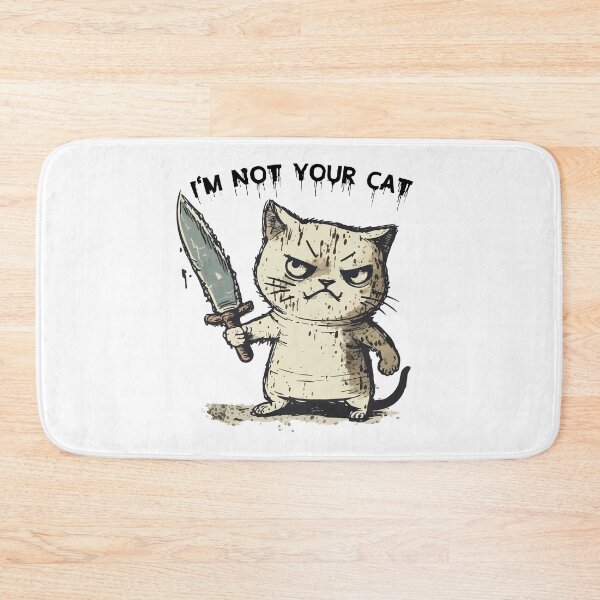 Item preview, Angry Cat,I'm Not Your Cat designed and sold by onemood.
