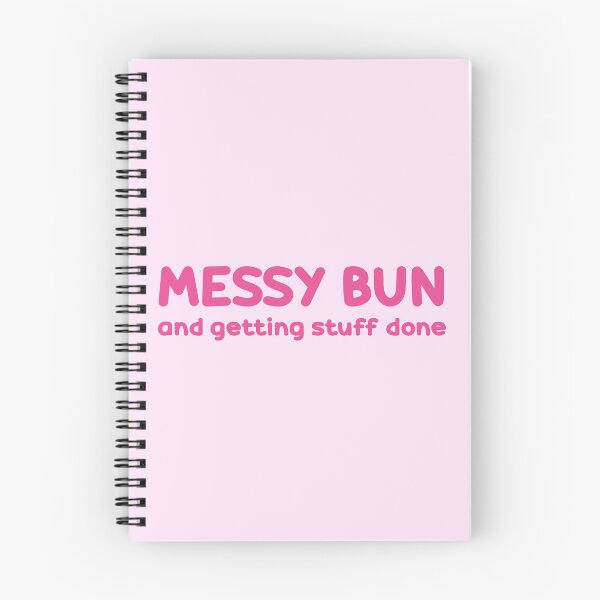 Item preview, messy bun and getting stuff done designed and sold by Ｖｉｂｉｎ ❤️✨.