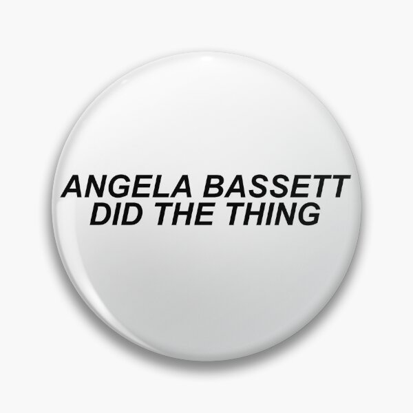 Item preview, ANGELA BASSETT DID THE THING - BLACK designed and sold by MakeASceneFilm.