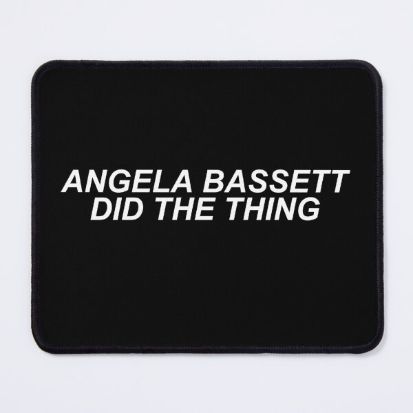 Item preview, ANGELA BASSETT DID THE THING - WHITE TEXT designed and sold by MakeASceneFilm.