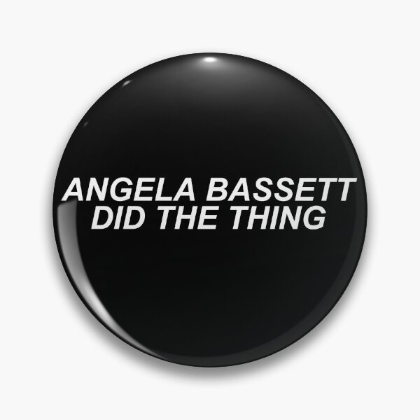 Item preview, ANGELA BASSETT DID THE THING - WHITE TEXT designed and sold by MakeASceneFilm.