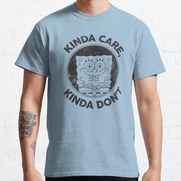SpongeBob SquarePants Kinda Care Kinda Don't Classic T-Shirt