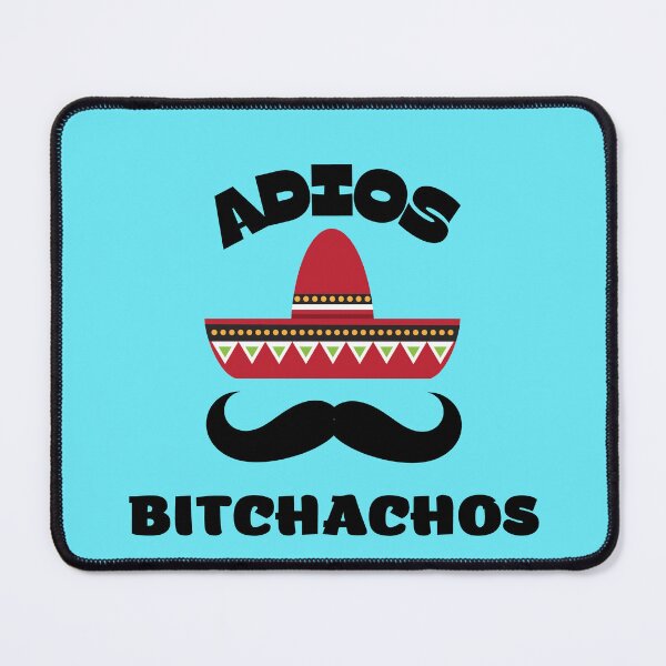 Item preview, Funny Mexican Spanglish Joke design - Adios Bitchachos designed and sold by LordAudes.