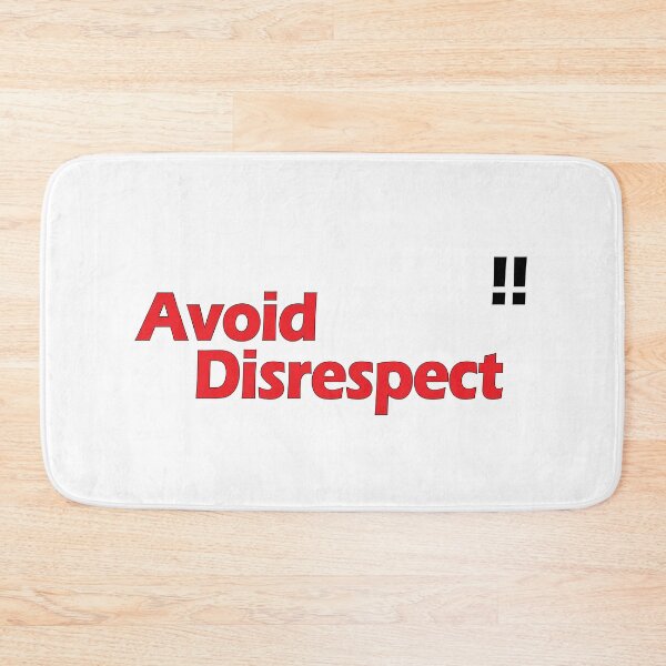 Item preview, Avoid Disrespect! designed and sold by Positive Mindzet!.