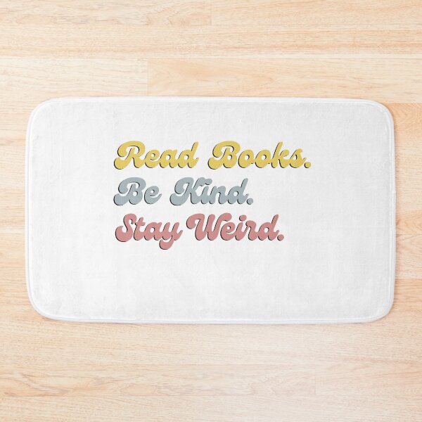 Item preview, Read Books, Be kind, stay weird designed and sold by lubookshop.