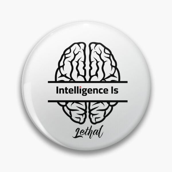 Item preview, Intelligence Is Lethal designed and sold by Yourfavshop600.