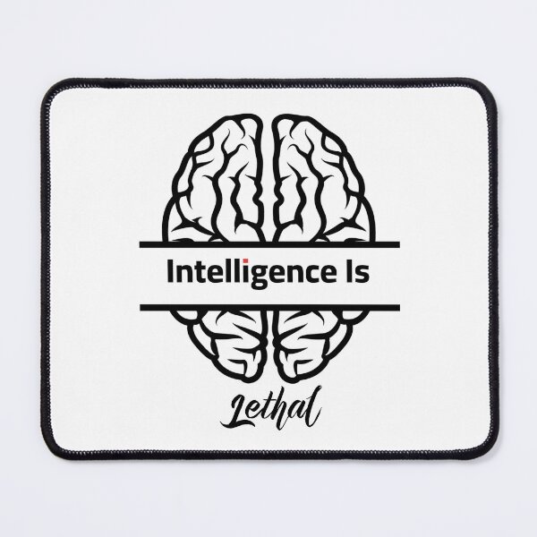 Item preview, Intelligence Is Lethal designed and sold by Yourfavshop600.