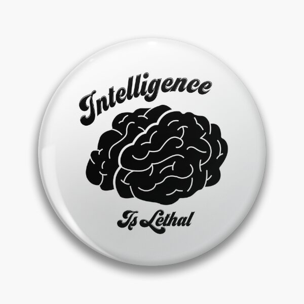 Item preview, Intelligence Is Lethal designed and sold by Yourfavshop600.