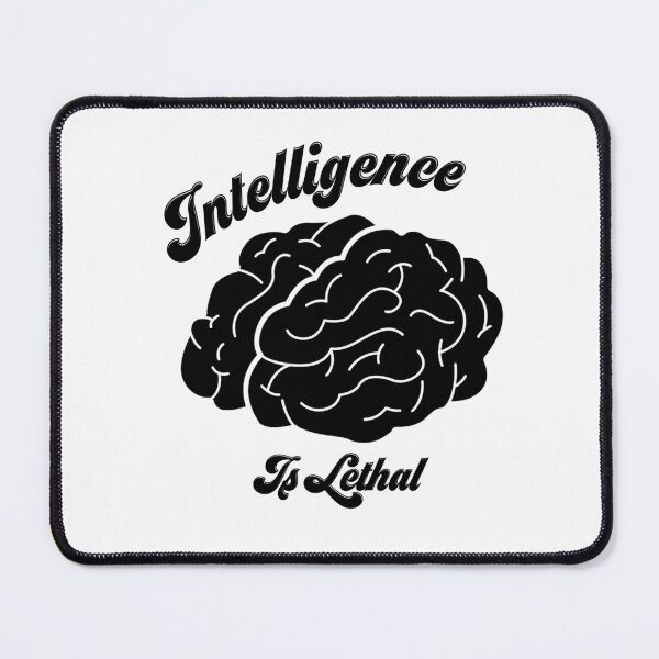 Item preview, Intelligence Is Lethal designed and sold by Yourfavshop600.